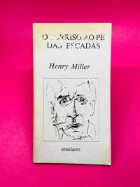 O Sorriso ao Pé das Escadas - Henry Miller - RARO