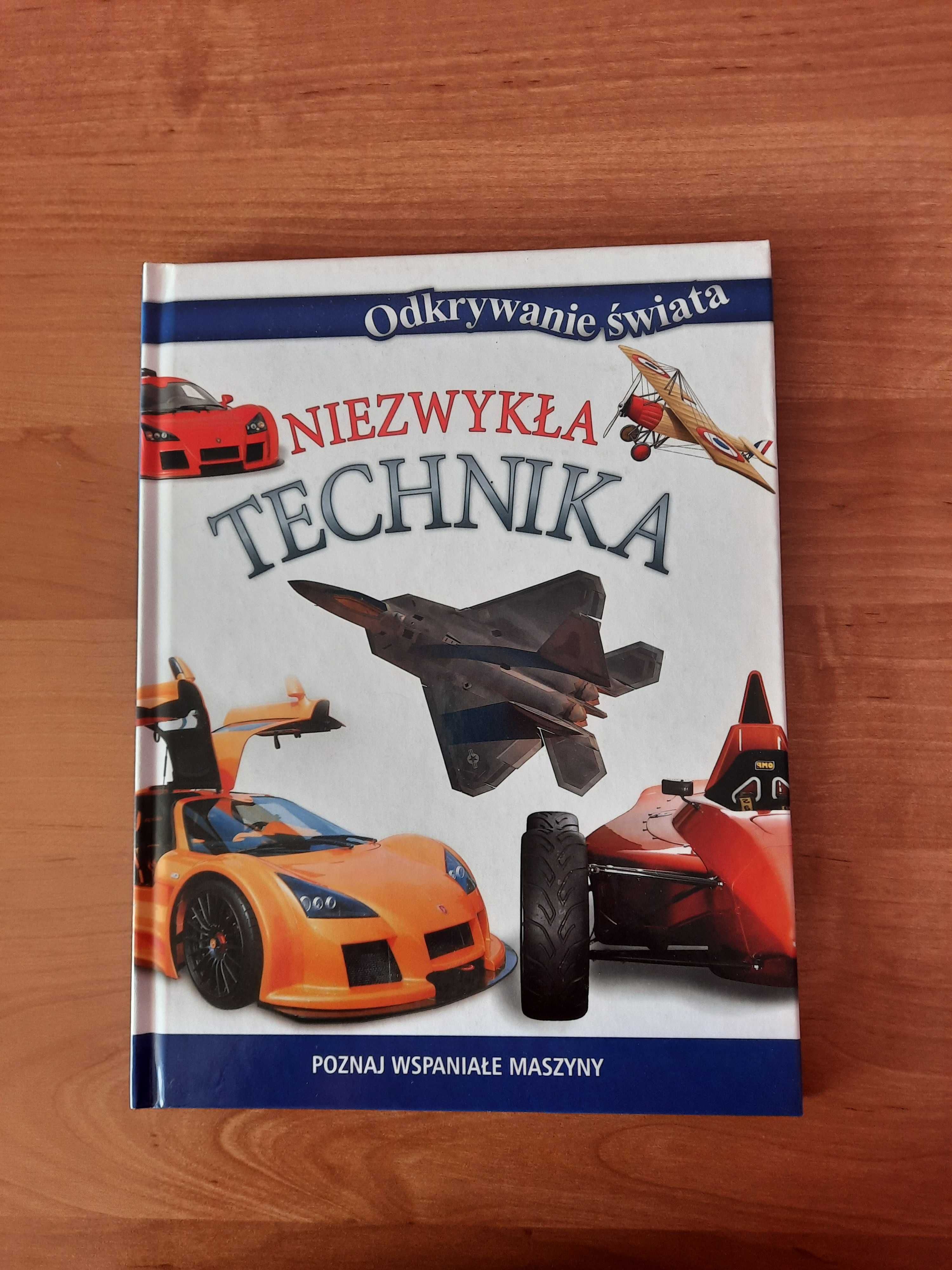 Niezwykła technika. Odkrywanie świata