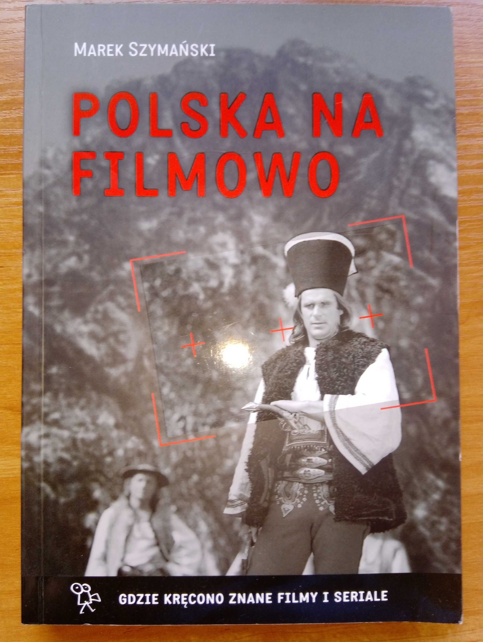 Książka .Polska na Filmowo, Marek Szymański