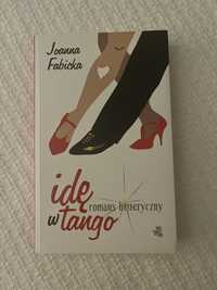 Idę w tango- Joanna Fabicka