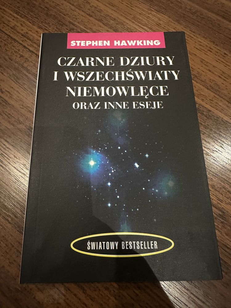 Czarne dziury i wszechświaty niemowlęce oraz inne eseje. Hawking