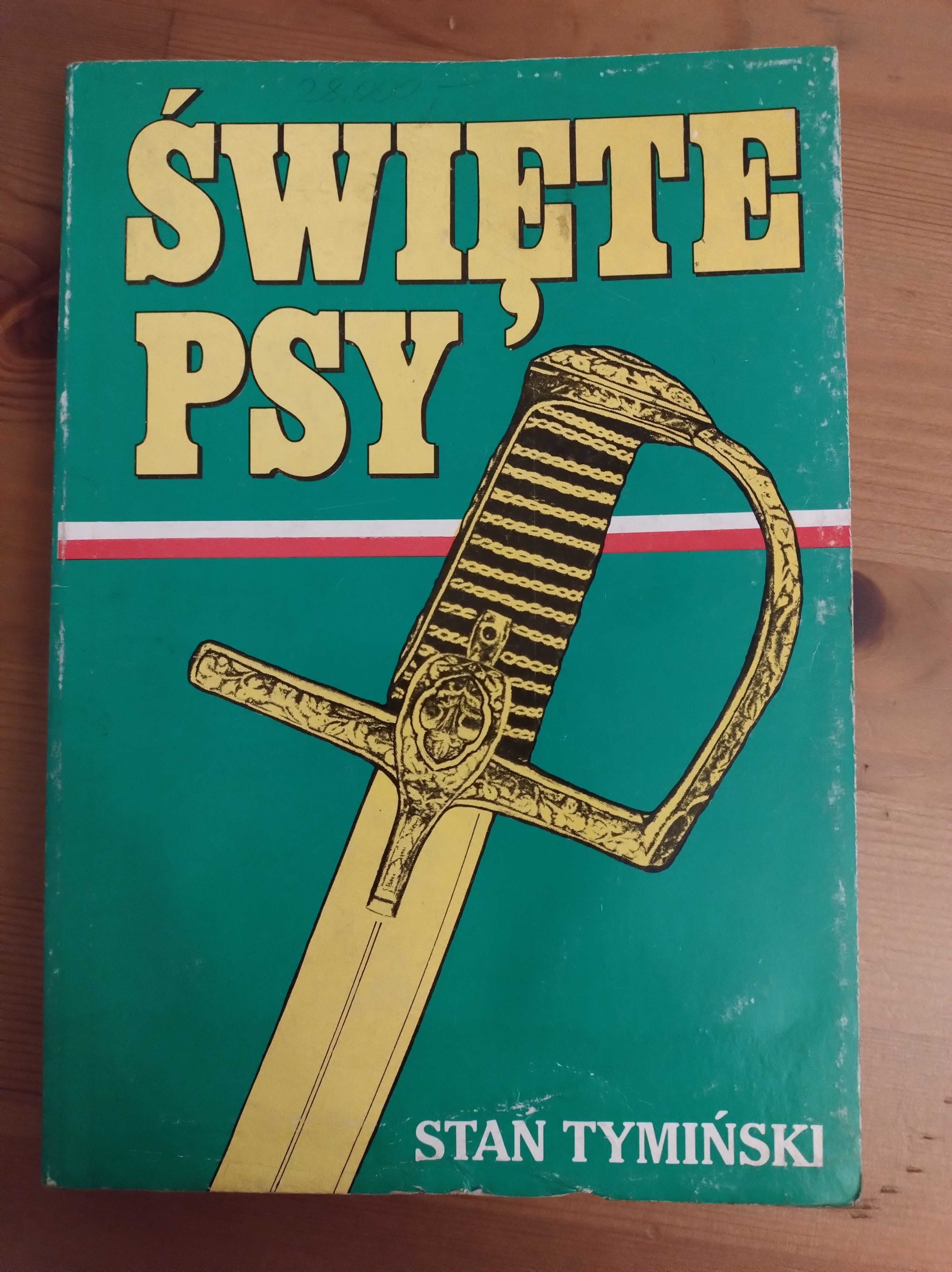 Stan Tymiński - Święte Psy