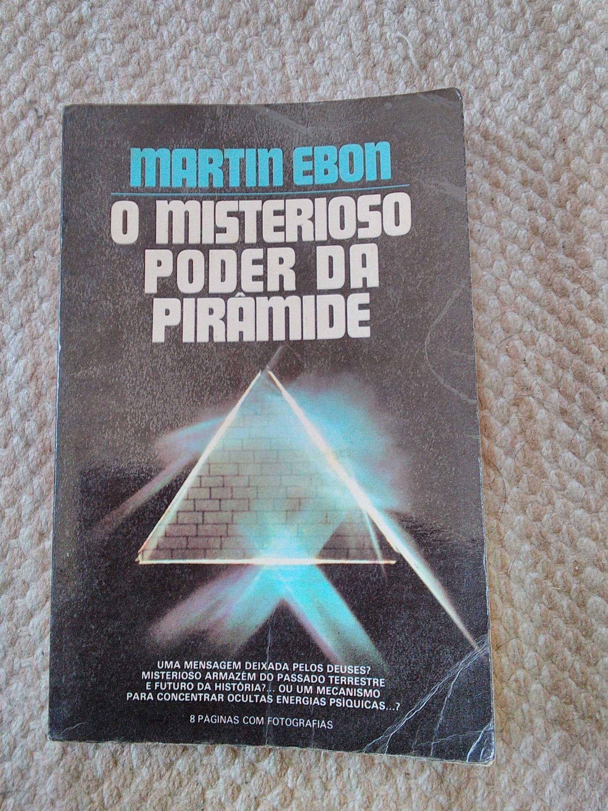 O Misterioso Poder da Pirâmide de Martin Ebon