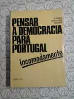 Pensar a Democracia para Portugal, Incomodamente.