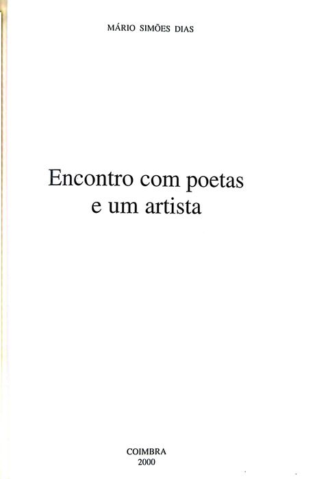 Encontro com poetas e um artista / Mário Simões Dias - Coimbra, 2000