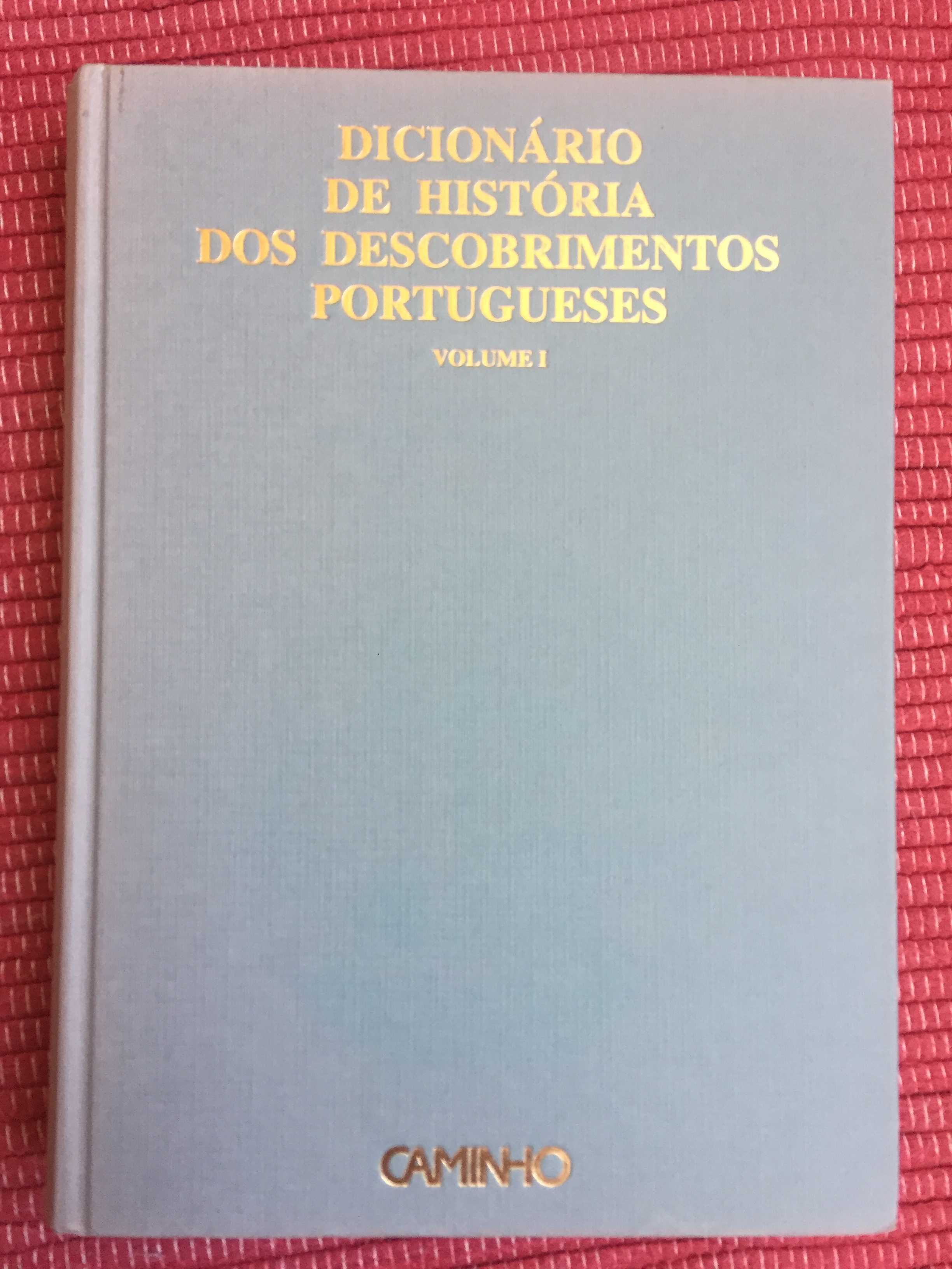 Dicionário de História dos Descobrimentos Portugueses - Vol. I