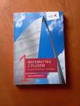Matematyka z plusem 1. Zakres podstawowy. Podręcznik do liceum i techn