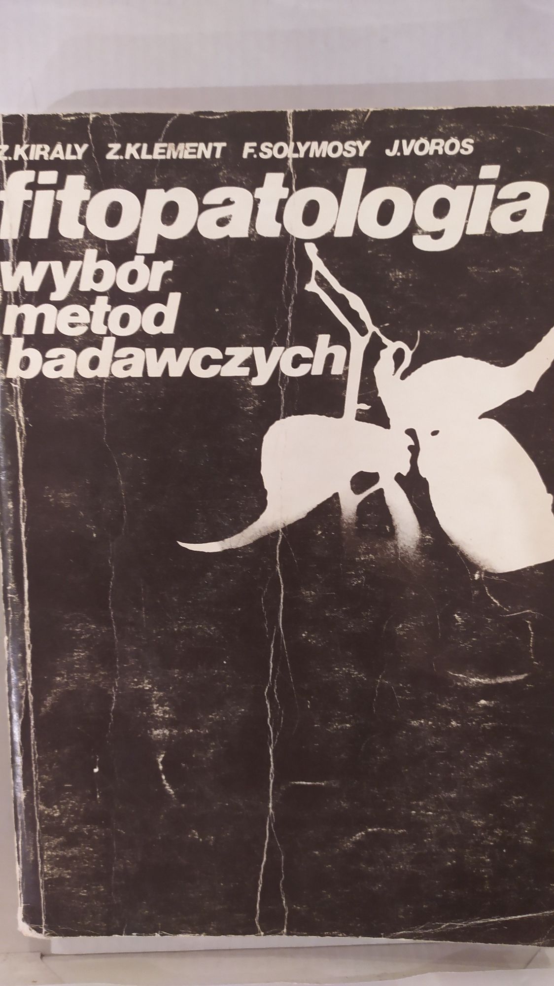 Fitopatologia. Wybór metod badawczych - Z. Kiraly