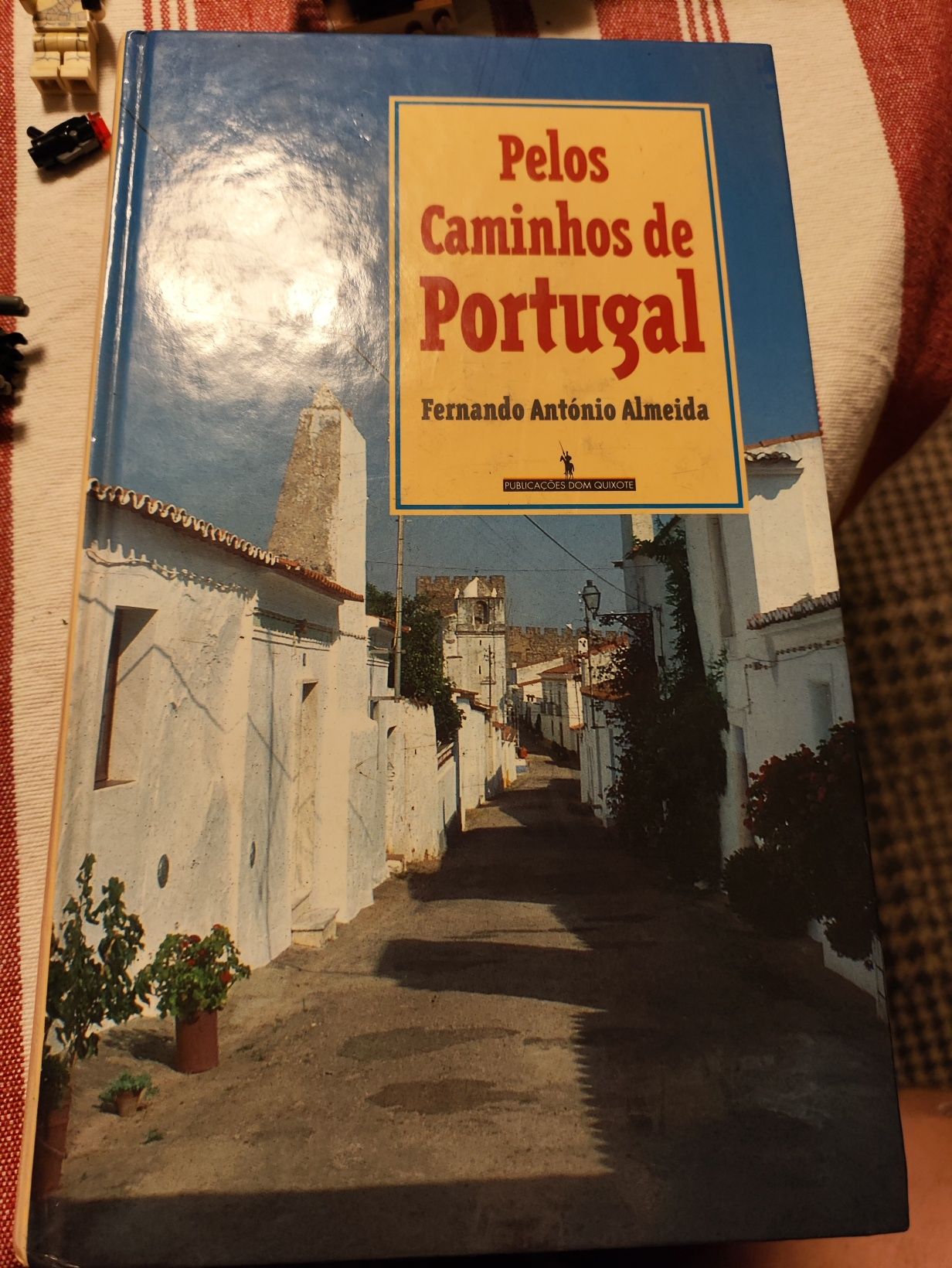Livro pelos caminhos de Portugal Fernando António Almeida dom Quixote
