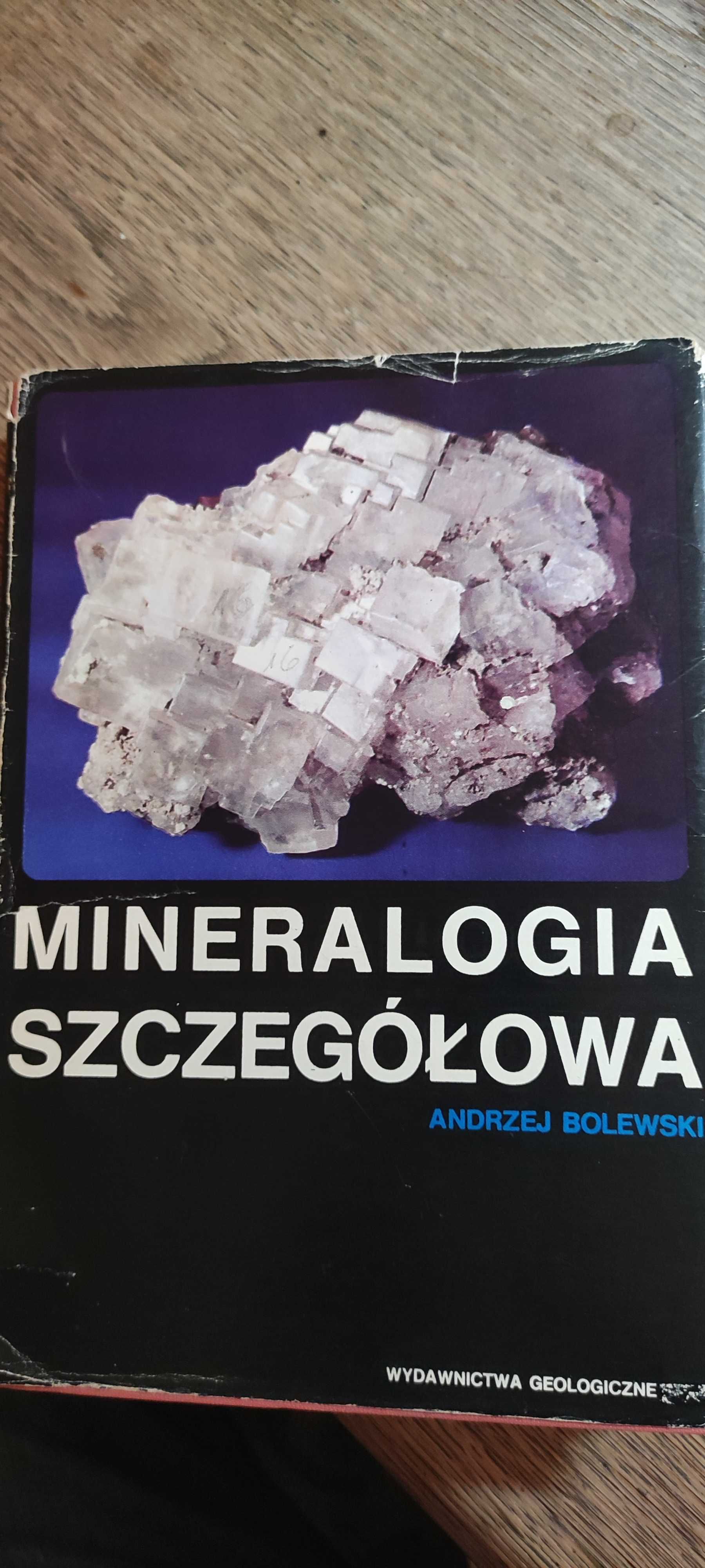 Mineralogia szczegółowa Andrzej Bolewski