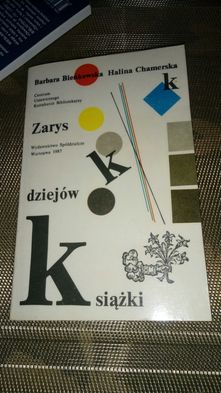 Zarys dziejów książki. B. Bieńkowska, H. Chamerska