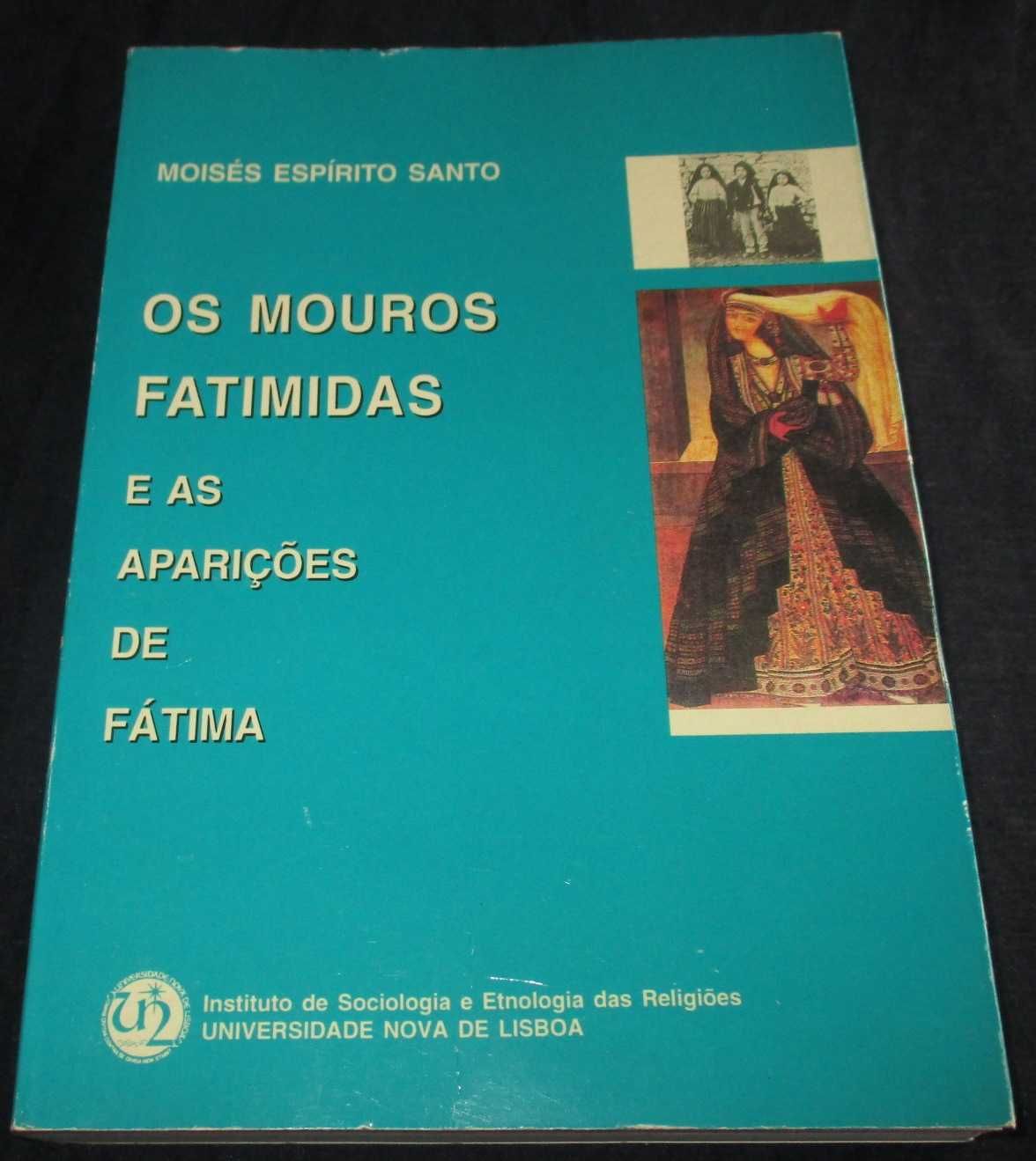 Livro Os Mouros Fatimidas e as Aparições de Fátima