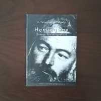 "Hemingway (Esboço Psicobiográfico)", 1999