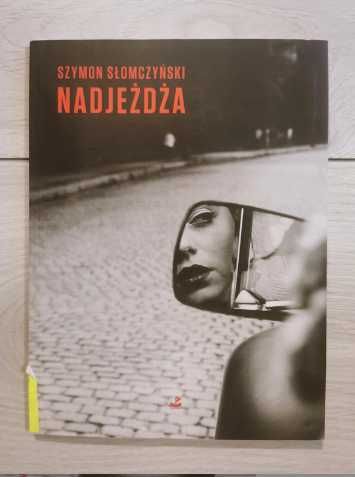 Szymon Słomczyński - Nadjeżdża