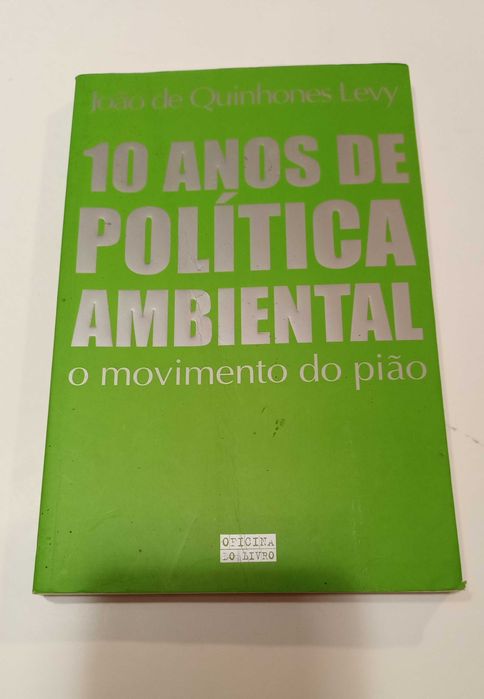 10 Anos de Política Ambiental - O Movimento do Pião