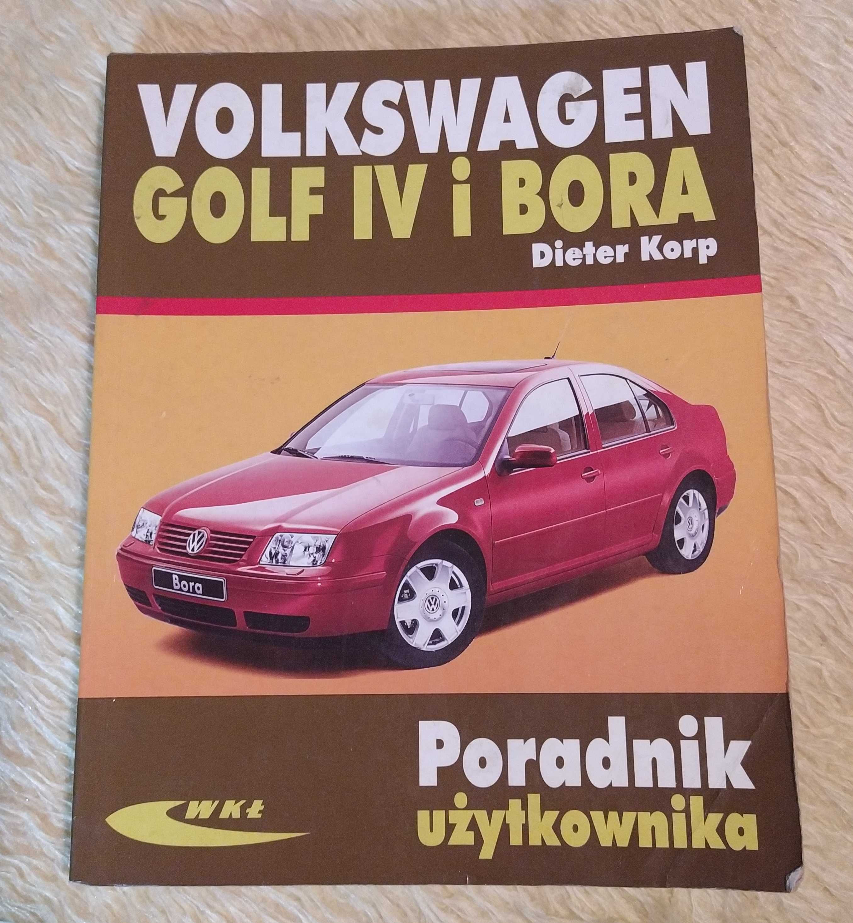 Volkswagen Golf IV i Bora - Dieter Korp - Poradnik Użytkownika - WKŁ