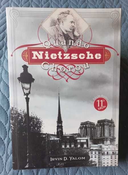 Quando Nietzsche Chorou - Irvin D. Yalom (Edição Normal)