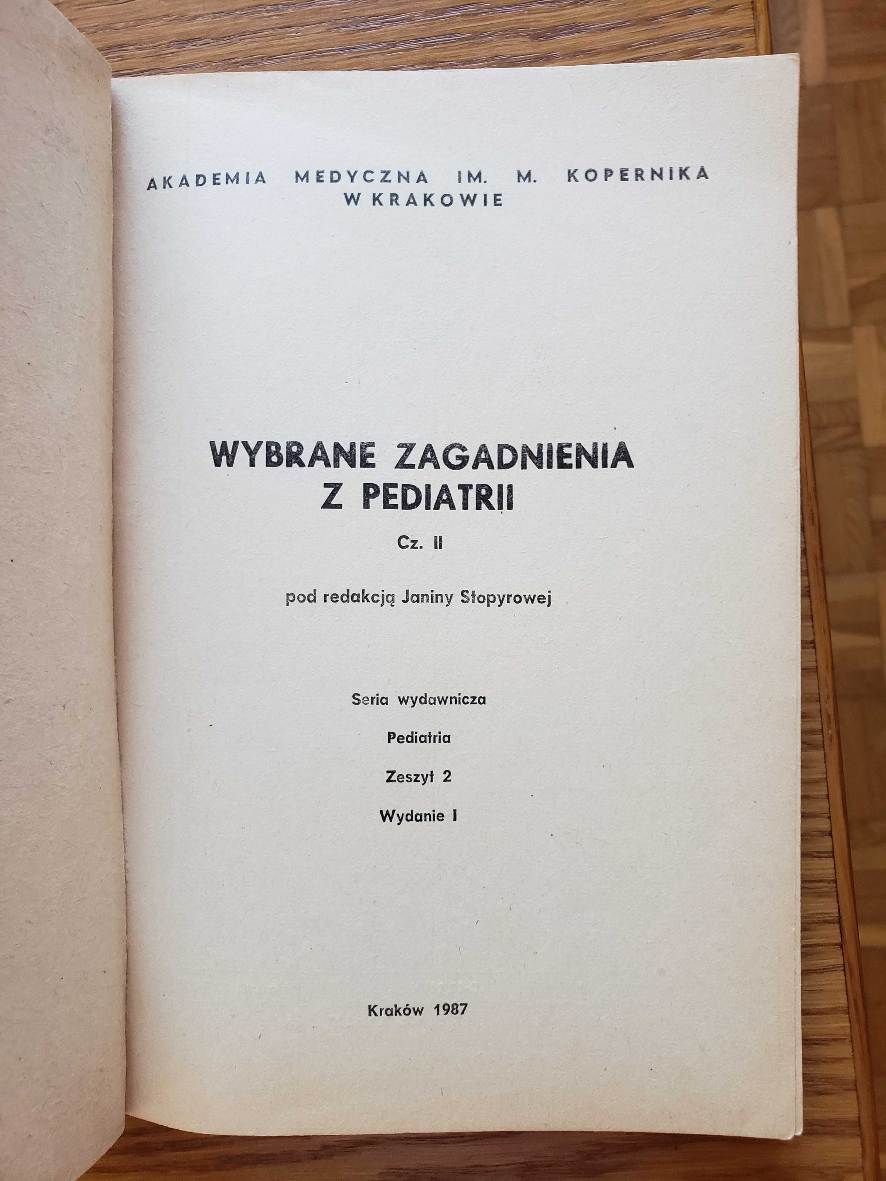 Wybrane zagadnienia z pediatrii - red. J. Stopyrowa i J. Pietrzyk