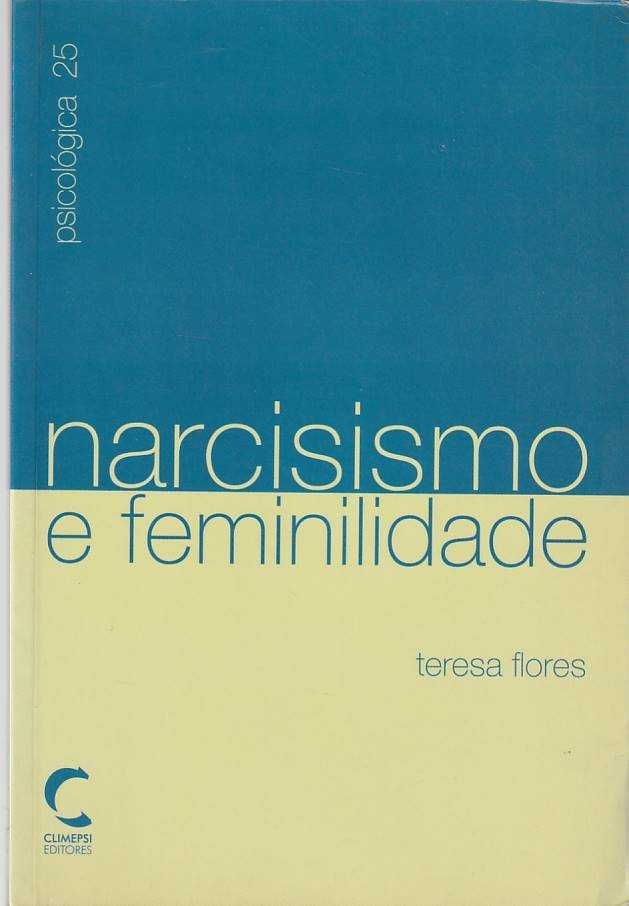 Narcisismo e feminilidade – Perspectiva psicanalítica-Teresa Flores