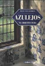 LEMMEN, Hans van.
Azulejos na arquitectura