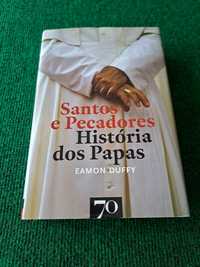 Santos e Pecadores - História dos Papas - Eamon Duffy