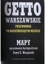 Getto warszawskie Przewodnik po nieistniejącym mieście + Autograf