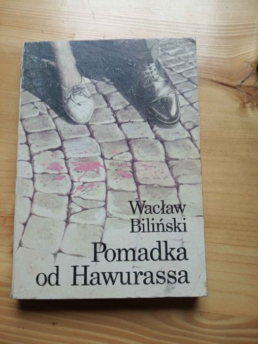 Pomadka od Hawurassa - Wacław Biliński