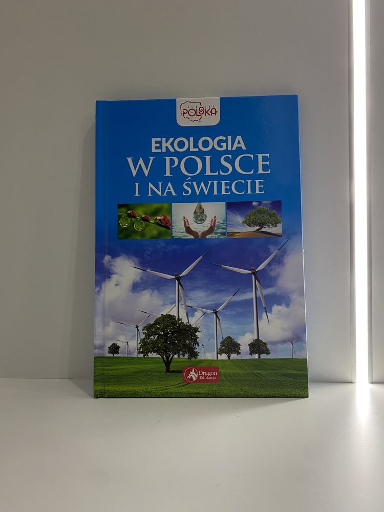 Książka pt. „Ekologia w Polsce i na świecie”