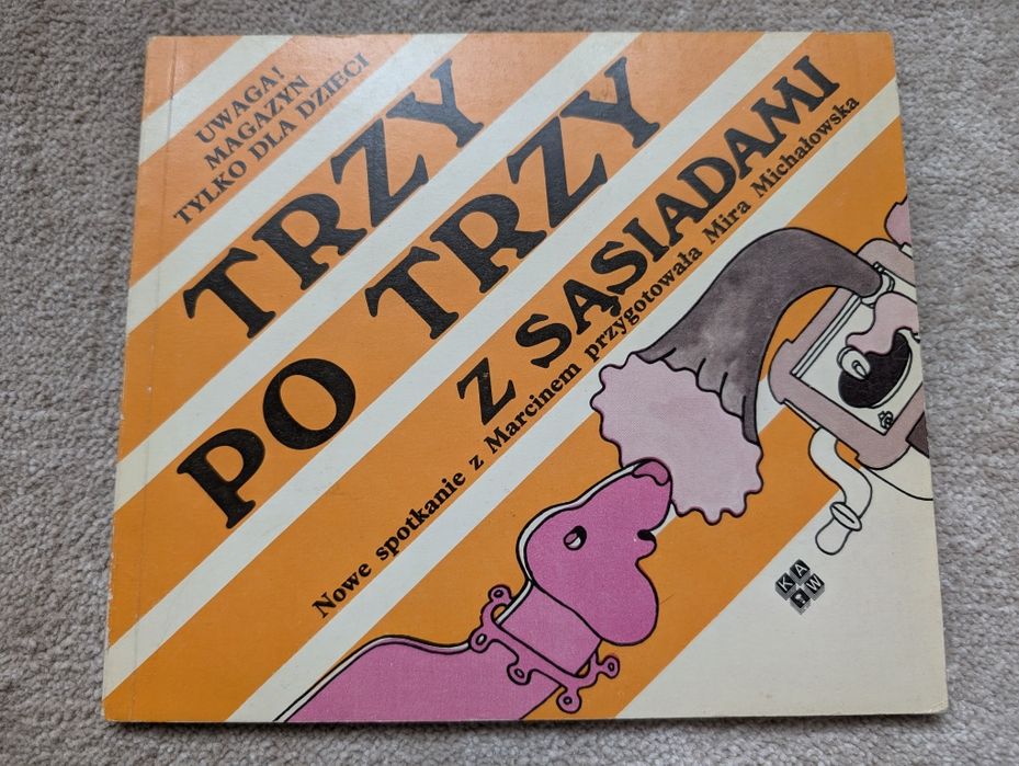 Trzy po Trzy z Sąsiadami - Michałowska - Magazyn tylko dla dzieci '78
