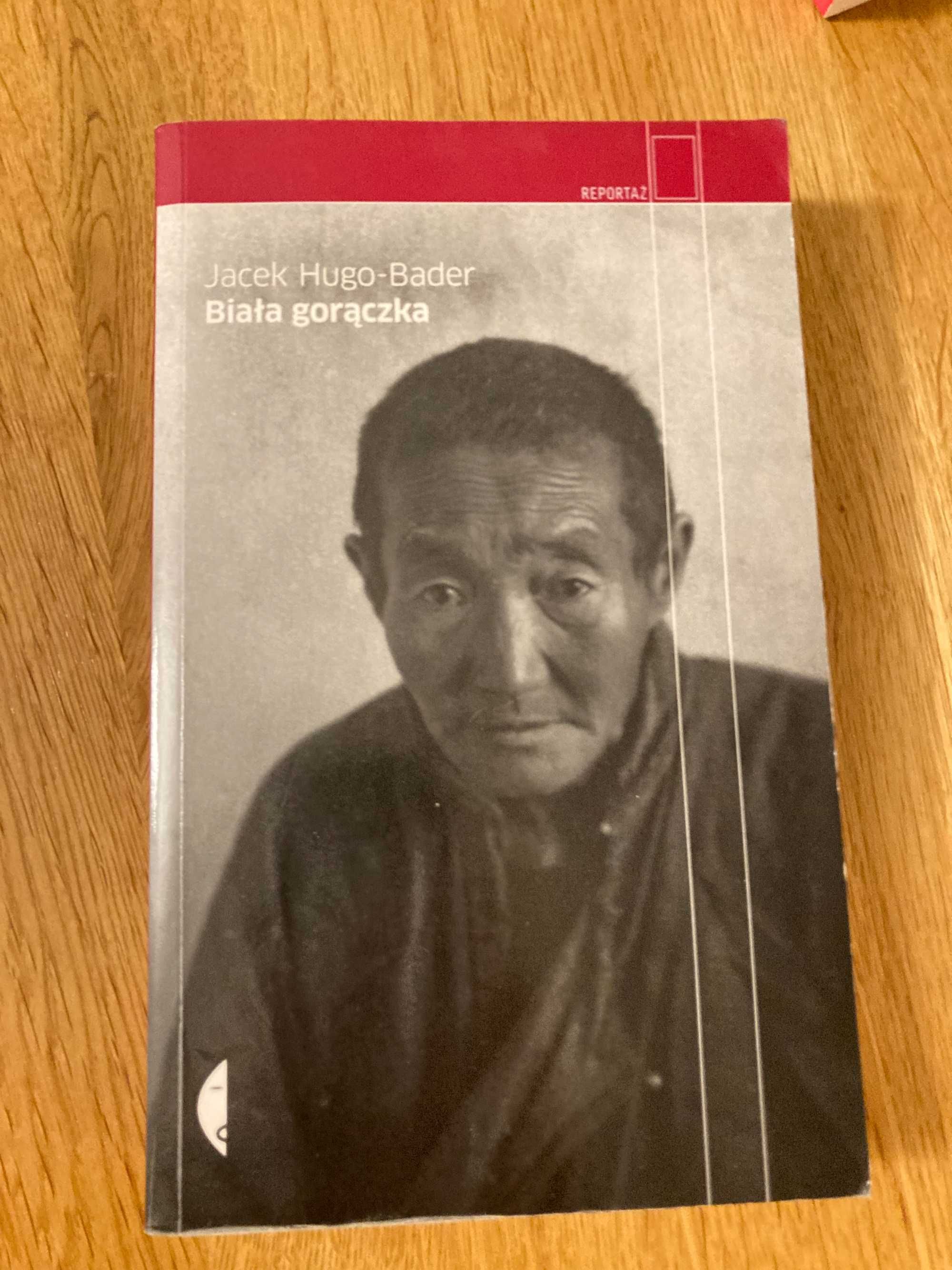 Jacek Hugo-Bader, Biała gorączka