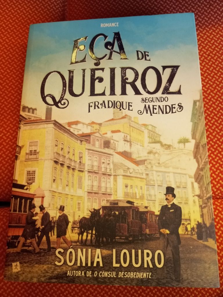 Eça de Queiroz segundo Fradique Mendes - Sónia Louro