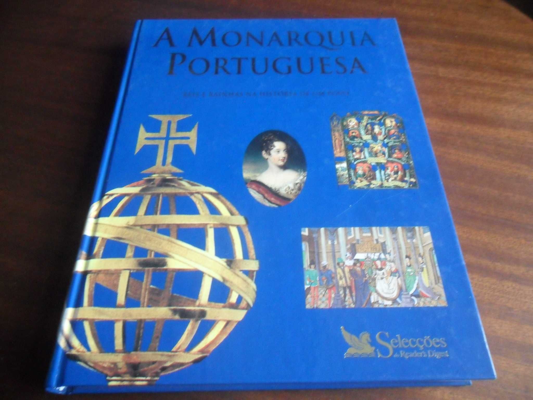 "A Monarquia Portuguesa, Reis e Rainhas na História de Um Povo"