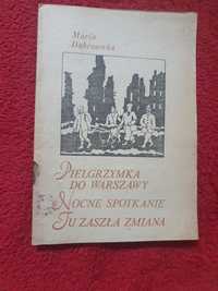 M. Dąbrowska Pielgrzymka do Warszawy Nocne spotkanie Tu zaszła zmiana