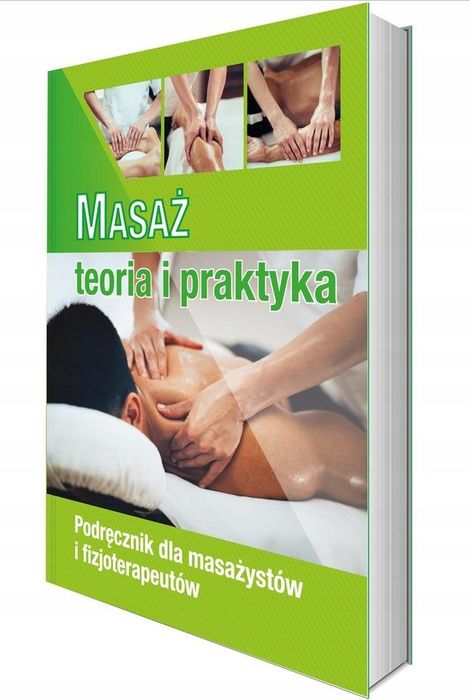 Masaż Teoria I Praktyka Podręcznik Kwal. Med.10