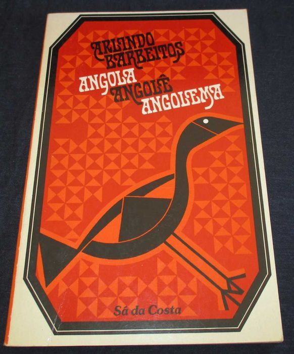 Livro Angola Angolé Angolema Arlindo Barbeitos