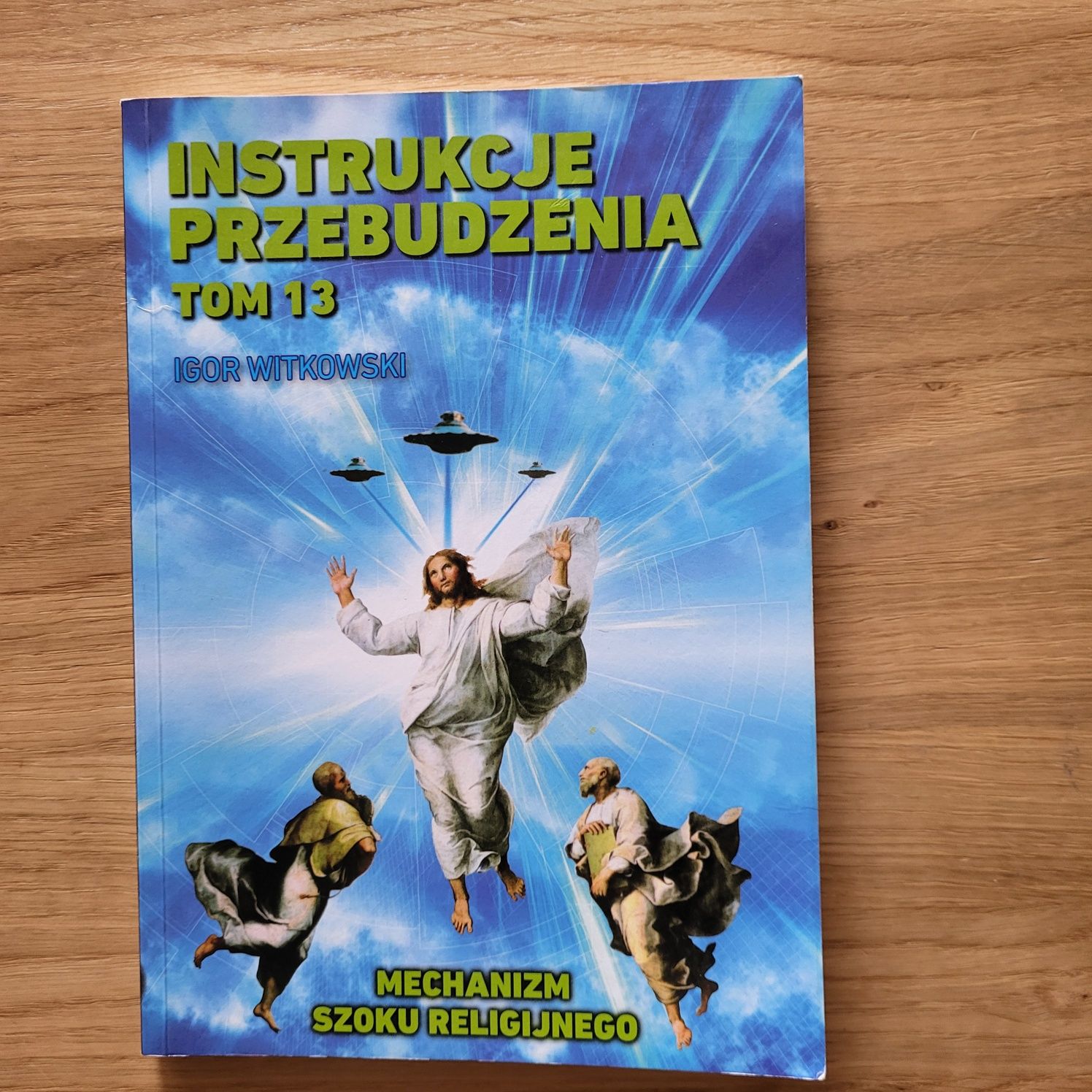 Igor Witkowski, Instrukcje Przebudzenia Tom 13