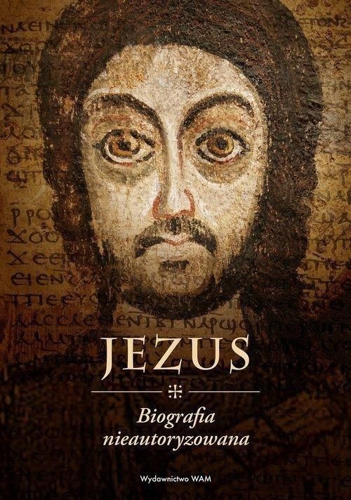 Jezus. Biografia Nieautoryzowana