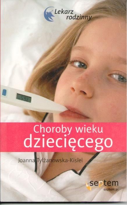 Choroby wieku dziecęcego Joanna Tylżanowska