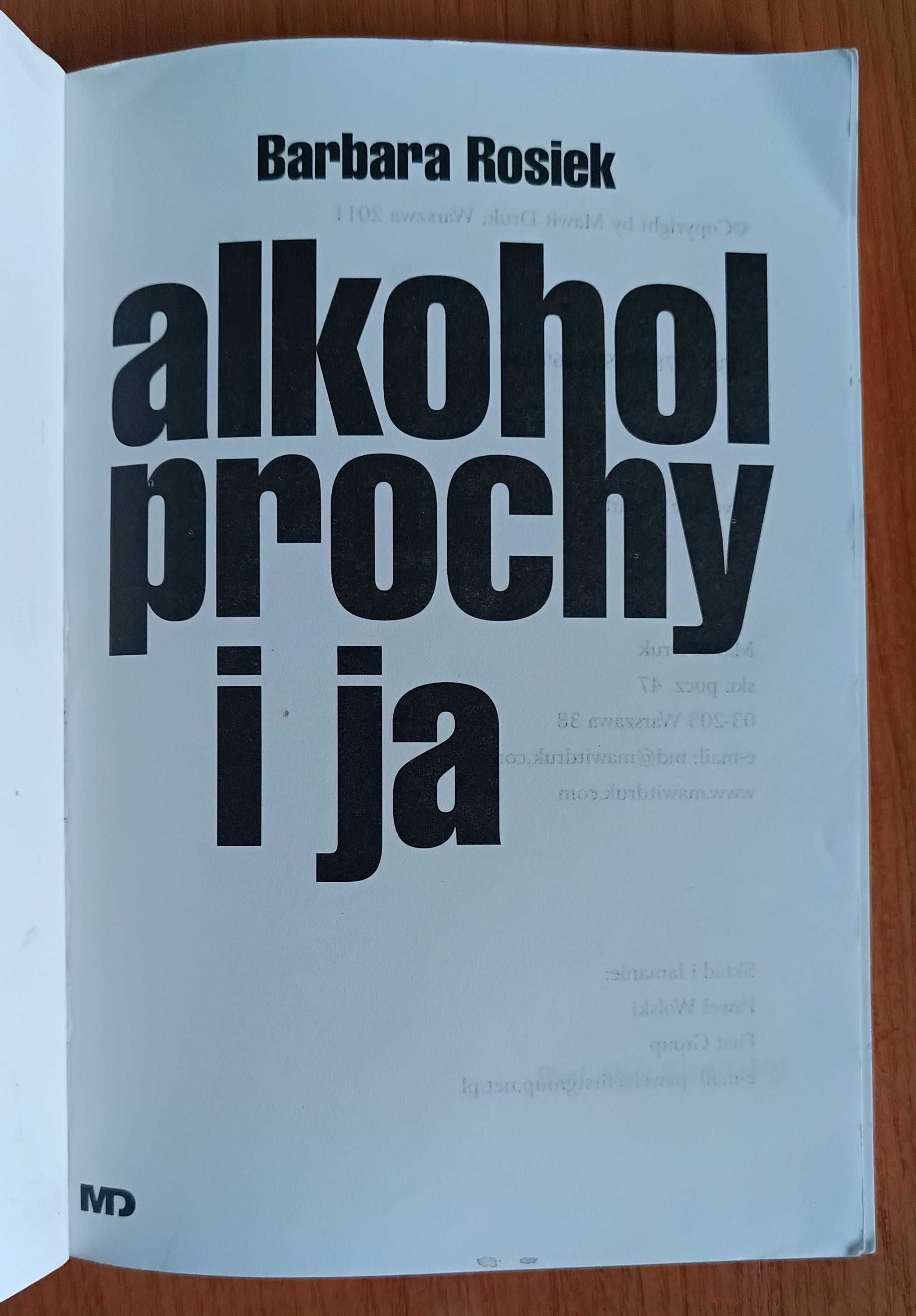 Barbara Rosiek "Alkohol, prochy i ja"