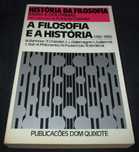 Livro A Filosofia e a História 1780 a 1880 História da Filosofia