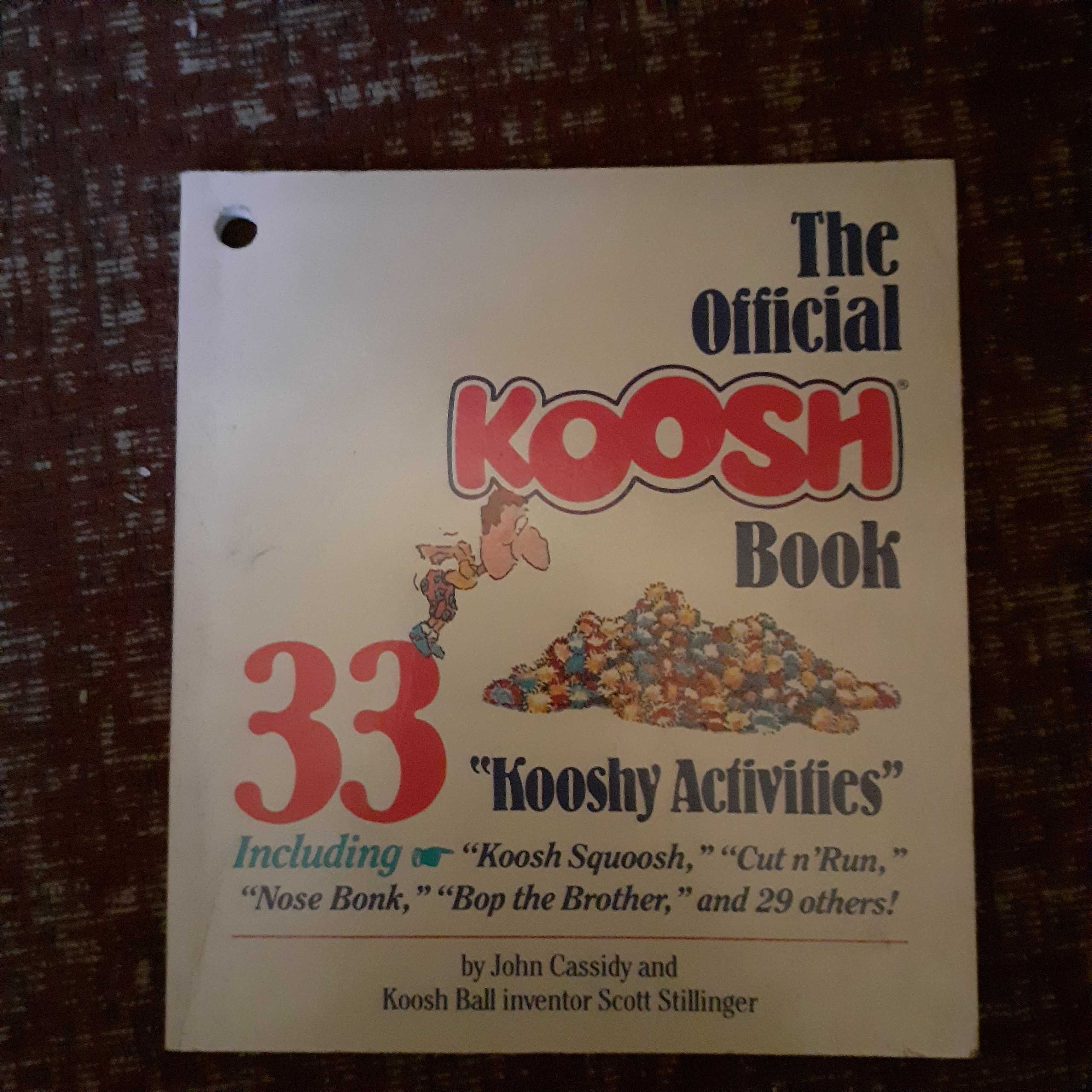 The Official Koosh Book - John Cassidy, Klutz e Scott Stillinger