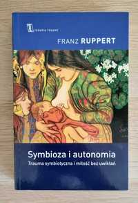 Symbioza i autonomia Franz Ruppert Psychologia