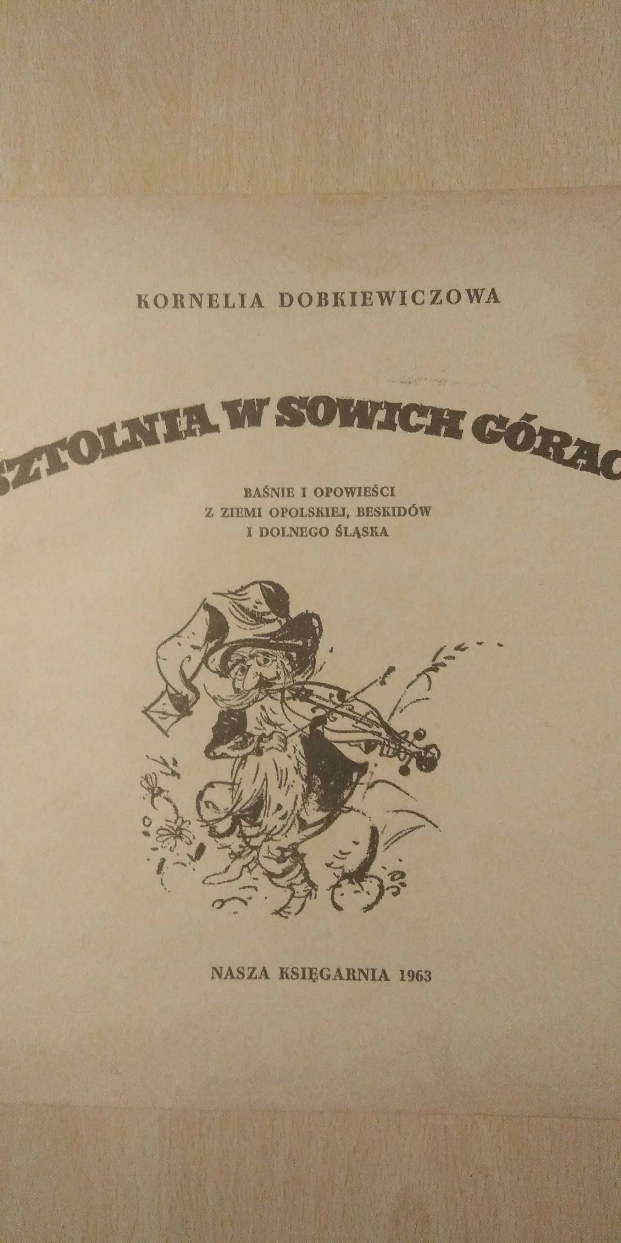 Sztolnia w Sowich Górach -Kornelia Dobkiewiczowa 1963 wyd.l