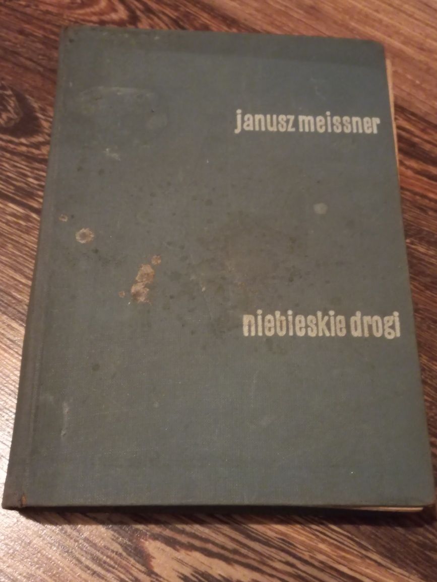 Stara książka. Niebieskie drogi Janusz Meisnner