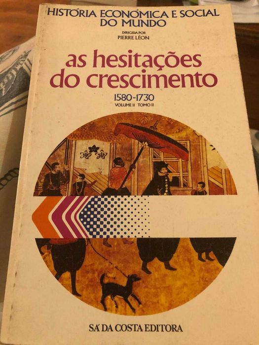 História Económica e Social do Mundo, .Pierre Leon