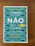 Aprenda a dizer não sem culpas António Sacavém
