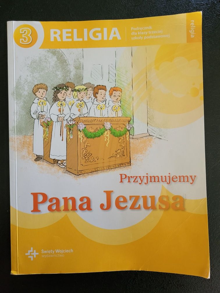 Podręcznik do religii klasa 3 Przyjmujemy Pana Jezusa