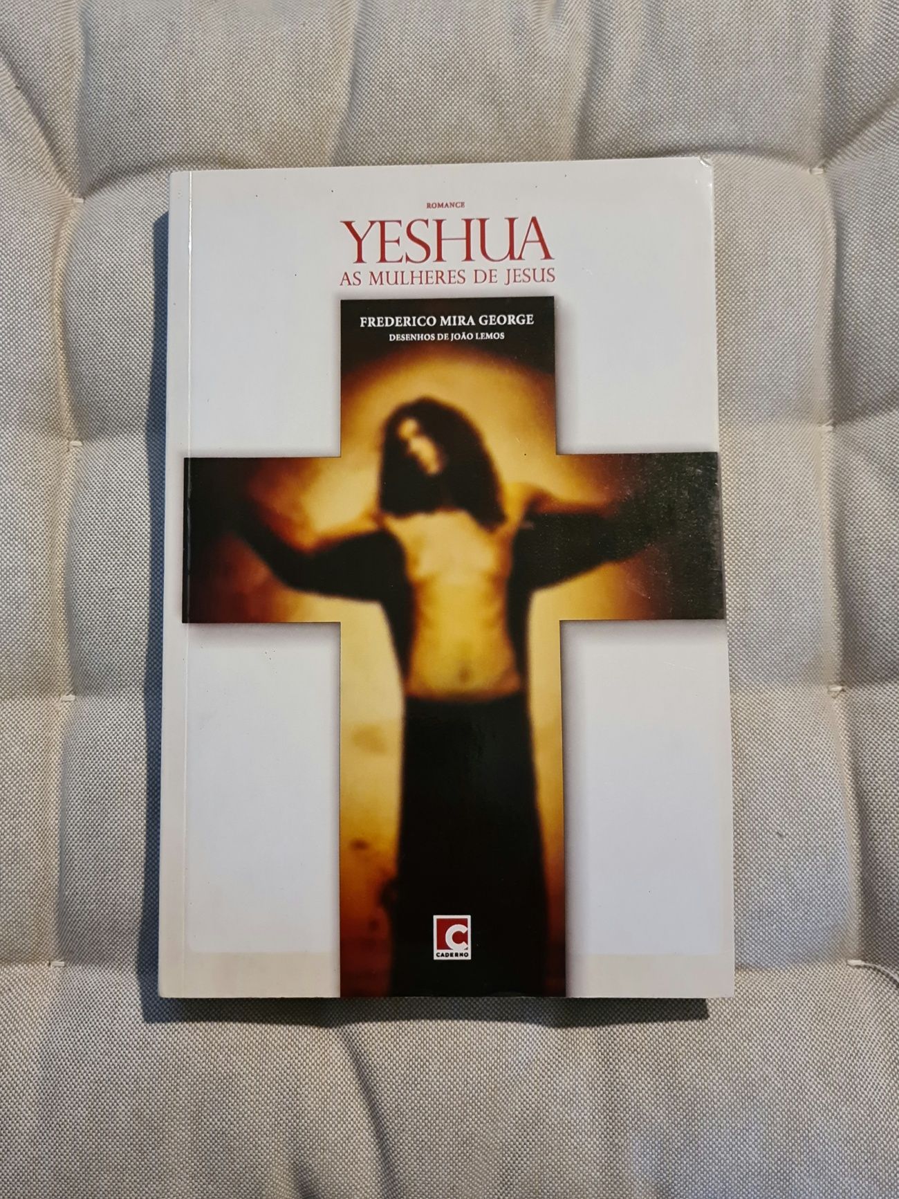 Livro Yeshua,  As Mulheres de Jesus  - Frederico Mira George