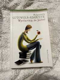 książka Wystarczy że jesteś Małgorzata Gutowska-Adamczyk