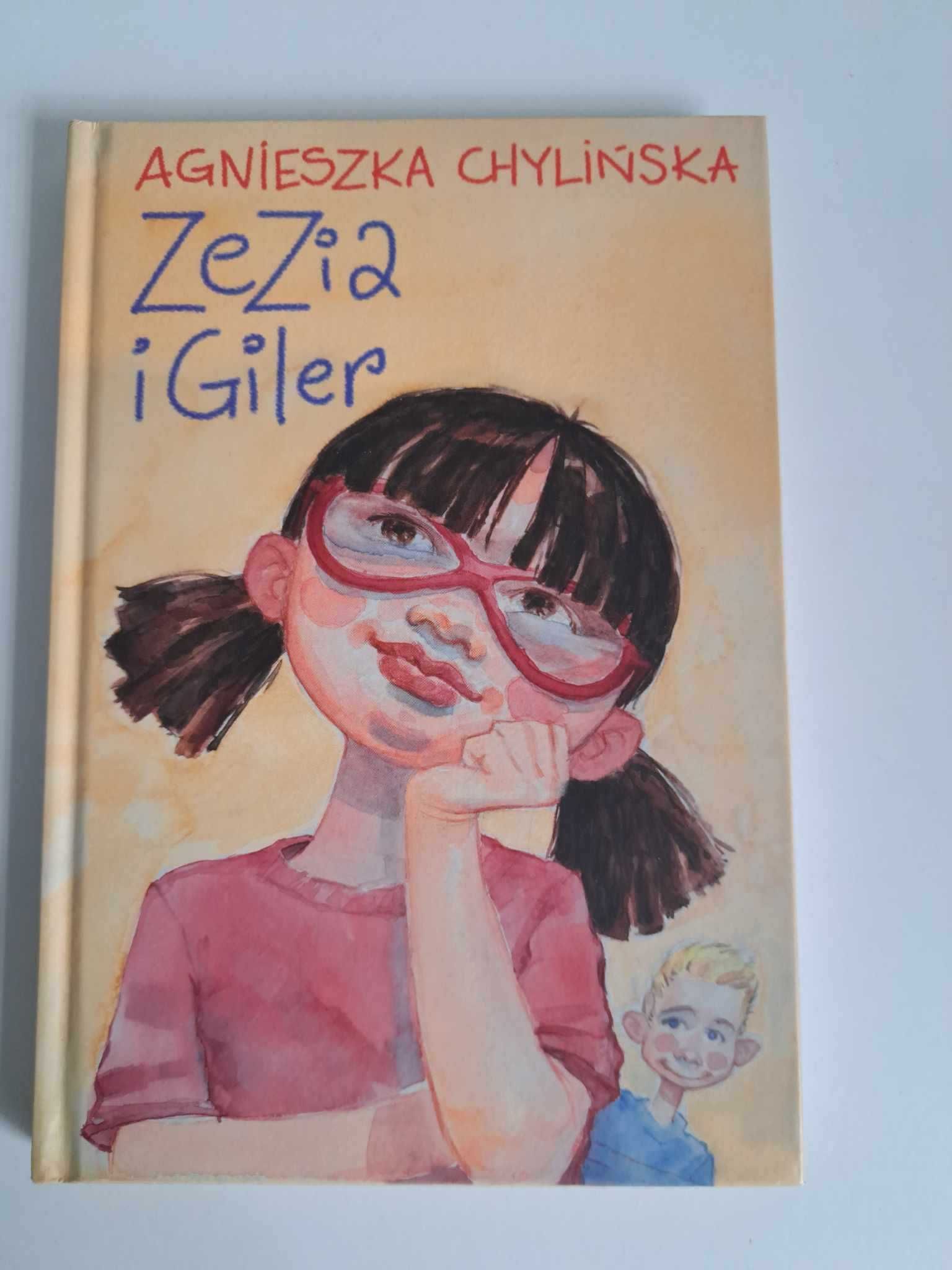 Zezia i Giler Agnieszka Chylińska Literatura dziecięca